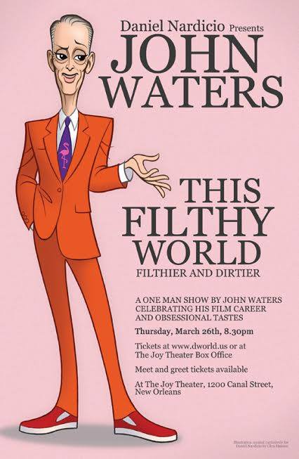 john waters this filthy world new orleans