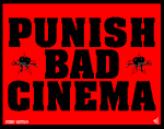 Punish Bad Cinema
