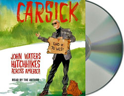 John Waters Carsick Audio Book