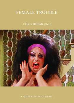 John Waters Female Trouble Queer Classic Book