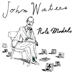 John Waters Role Models audiobook
