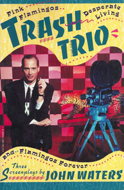 John Waters Trash Trio Book