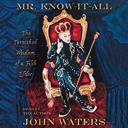 John Waters Mr Know It All CD